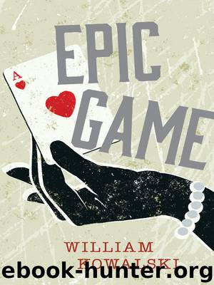 Epic Game by William Kowalski