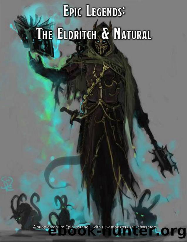 Epic Legends The Eldritch & Natural by Unknown