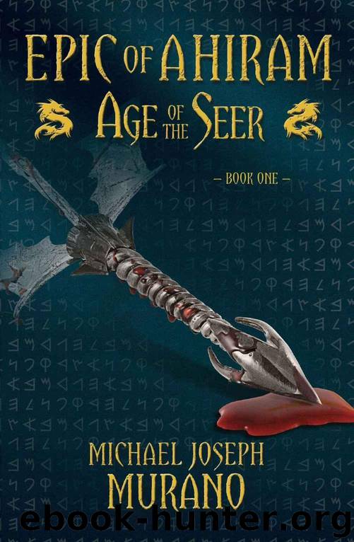 Epic Of Ahiram (Book 1) by Michael Joseph Murano