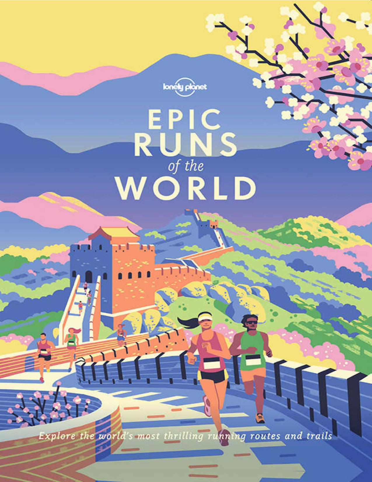 Epic Runs of the World (Lonely Planet) by Lonely Planet