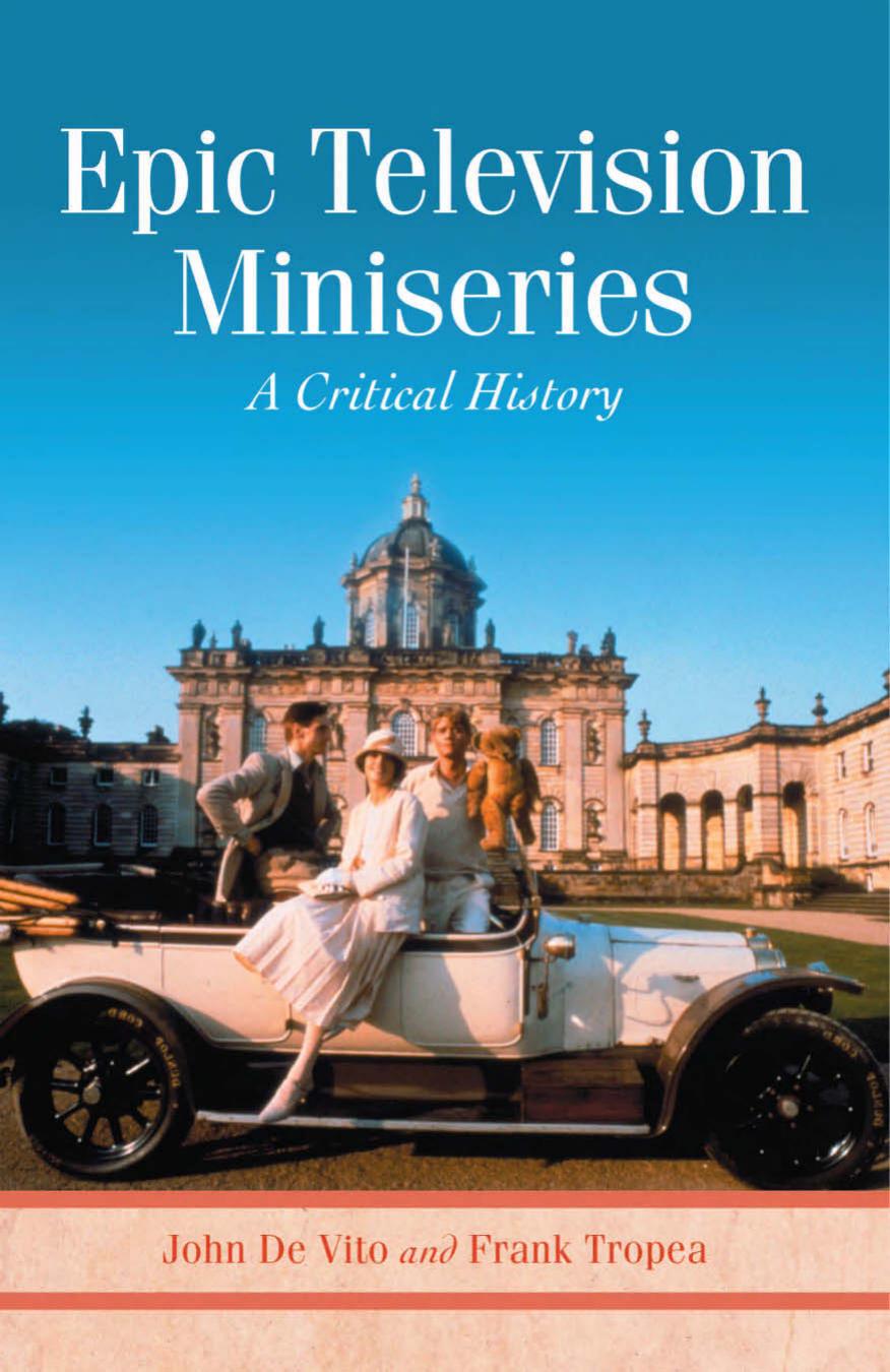 Epic Television Miniseries: A Critical History by John De Vito Frank Tropea