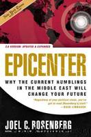 Epicenter 2.0: Why the Current Rumblings in the Middle East Will Change Your Future by Rosenberg Joel C