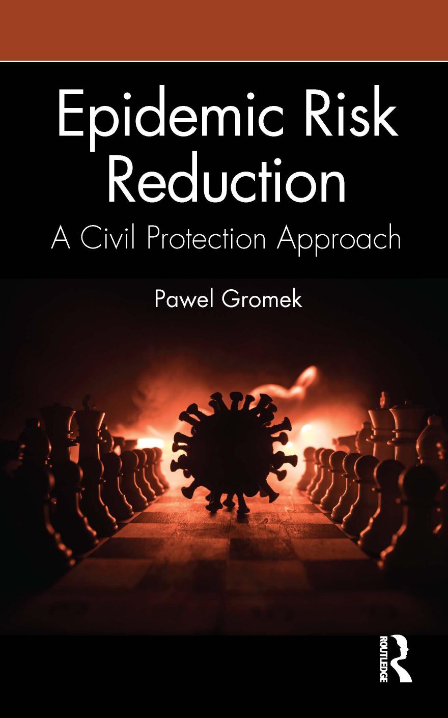Epidemic Risk Reduction: A Civil Protection Approach by Pawel Gromek