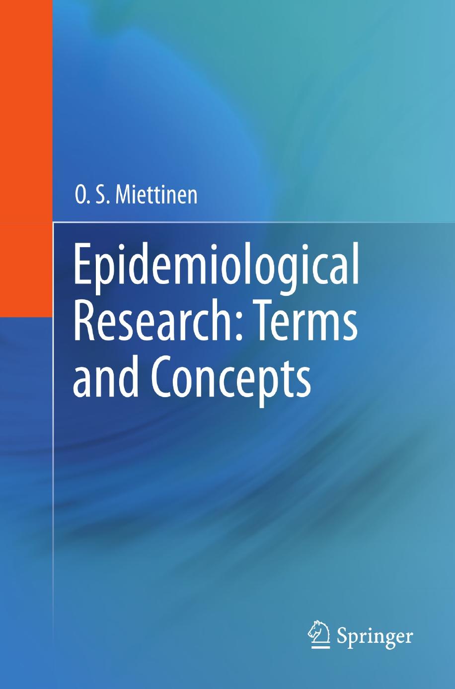 Epidemiological Research: Terms and Concepts by O. S. Miettinen