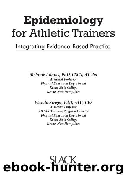 Epidemiology for Athletic Trainers by Adams Melanie;Swiger Wanda; & Wanda Swiger