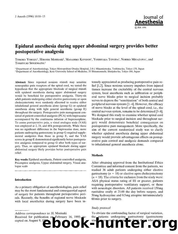 Epidural anesthesia during upper abdominal surgery provides better postoperative analgesia by Unknown