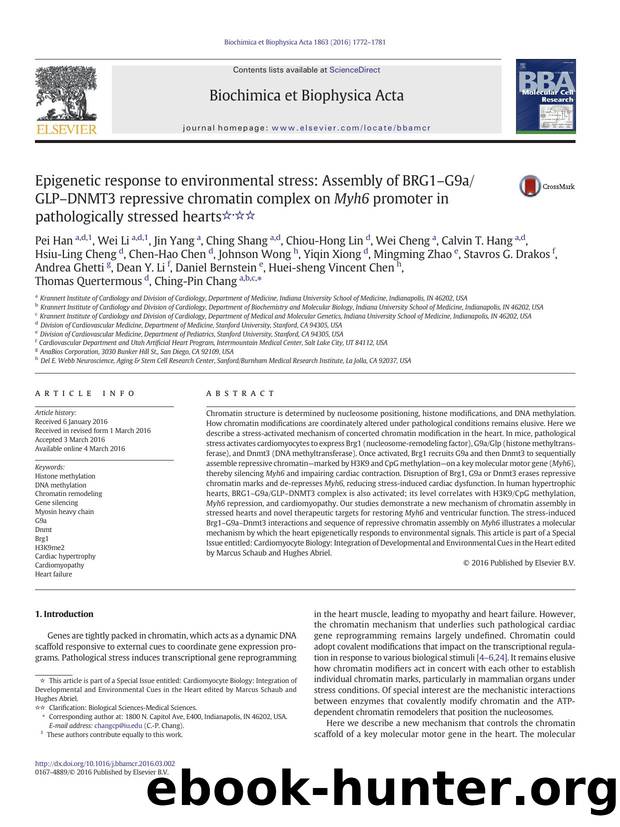 Epigenetic response to environmental stress: Assembly of BRG1âG9aGLPâDNMT3 repressive chromatin complex on Myh6 promoter in pathologically stressed hearts by unknow