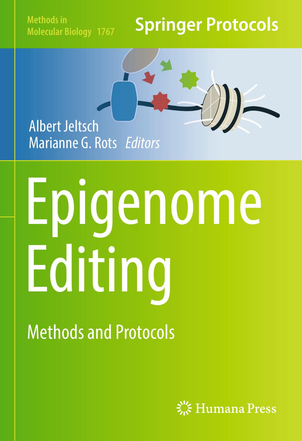 Epigenome Editing by Albert Jeltsch Marianne G. Rots