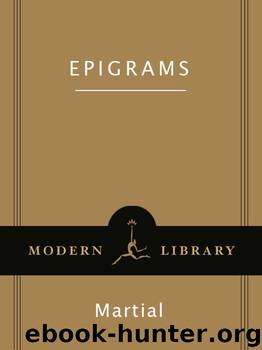 Epigrams (Modern Library Classics) by Martial
