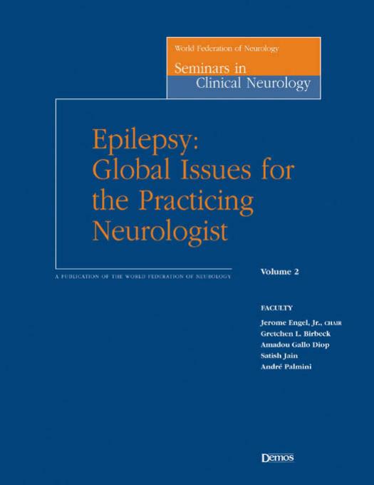 Epilepsy: Global Issues for the Practicing Neurologist by Jerome Engel MD PhD