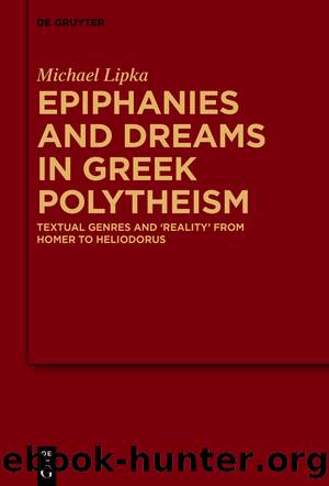 Epiphanies and Dreams in Greek Polytheism by Michael Lipka