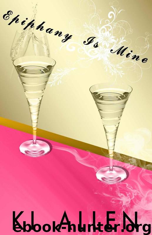 Epiphany Is Mine by Ki Allen