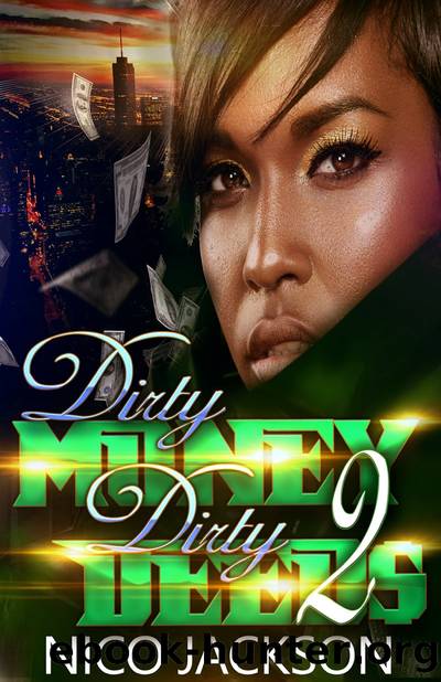 Episode 2: Dirty Money Dirty Deeds, #2 by Nico Jackson