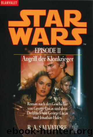 Episode II - Angriff der Klonkrieger by R.A. Salvatore