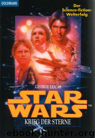 Episode IV - Eine Neue Hoffnung by George Lucas