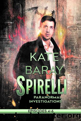 Episodes 4-6 by Kate Baray