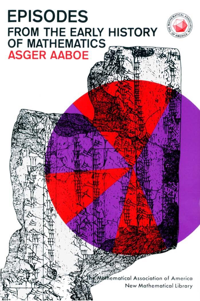 Episodes from the Early History of Mathematics by Asger Aaboe