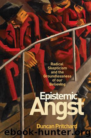 Epistemic Angst by Pritchard Duncan;