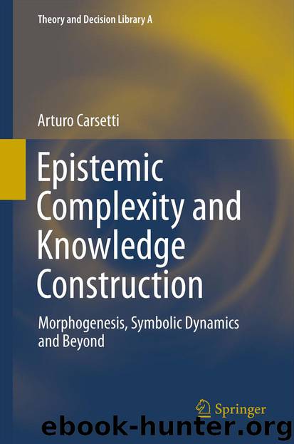 Epistemic Complexity and Knowledge Construction by A. Carsetti