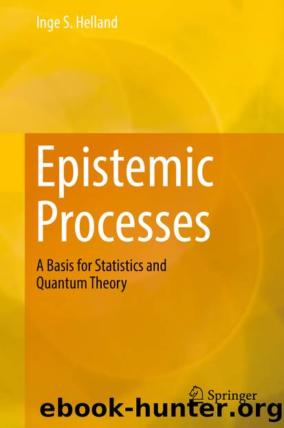 Epistemic Processes by Inge S. Helland