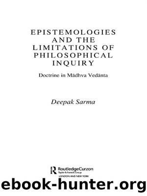 Epistemologies and the Limitations of Philosophical Inquiry by Sarma Deepak