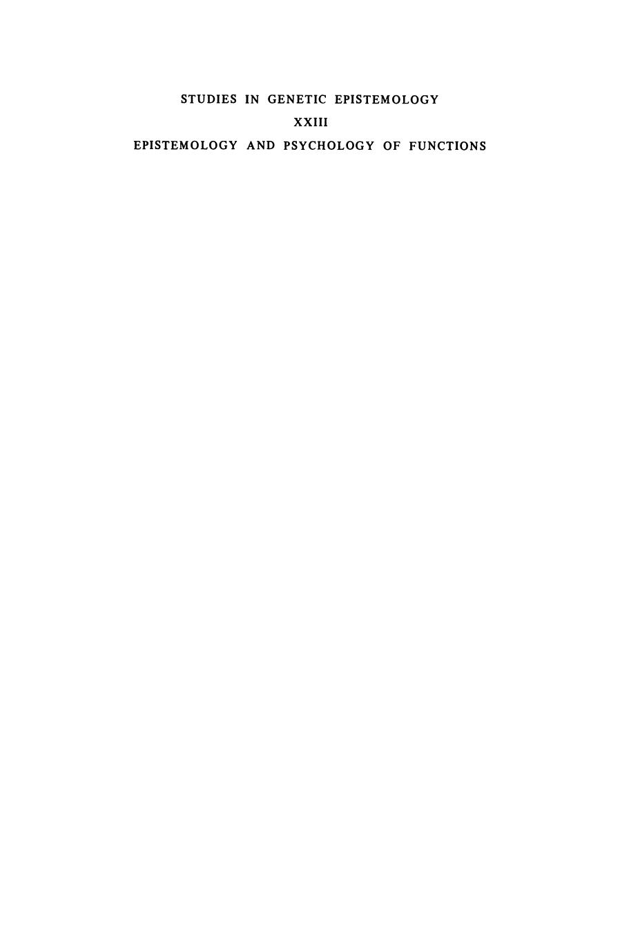 Epistemology and Psychology of Functions by Jean Piaget Jean-Blaise Grize Alina Szeminska Vinh Bang (auth.)