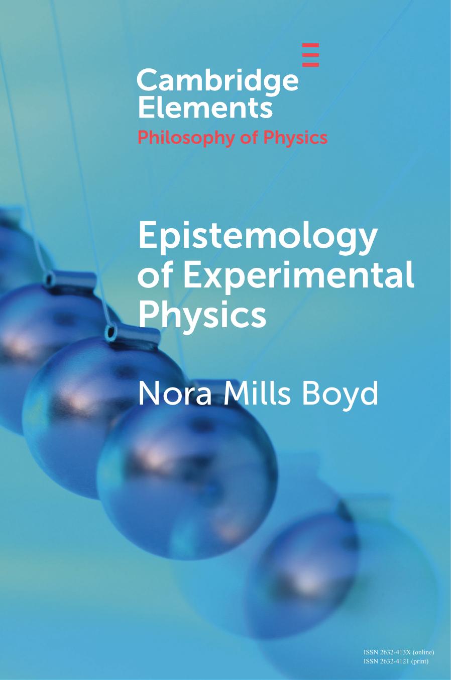 Epistemology of Experimental Physics by Nora Mills Boyd