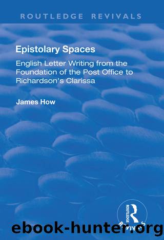 Epistolary Spaces by James How