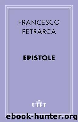Epistole by Petrarca Francesco