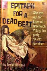 Epitaph For A Dead Beat by David Markson