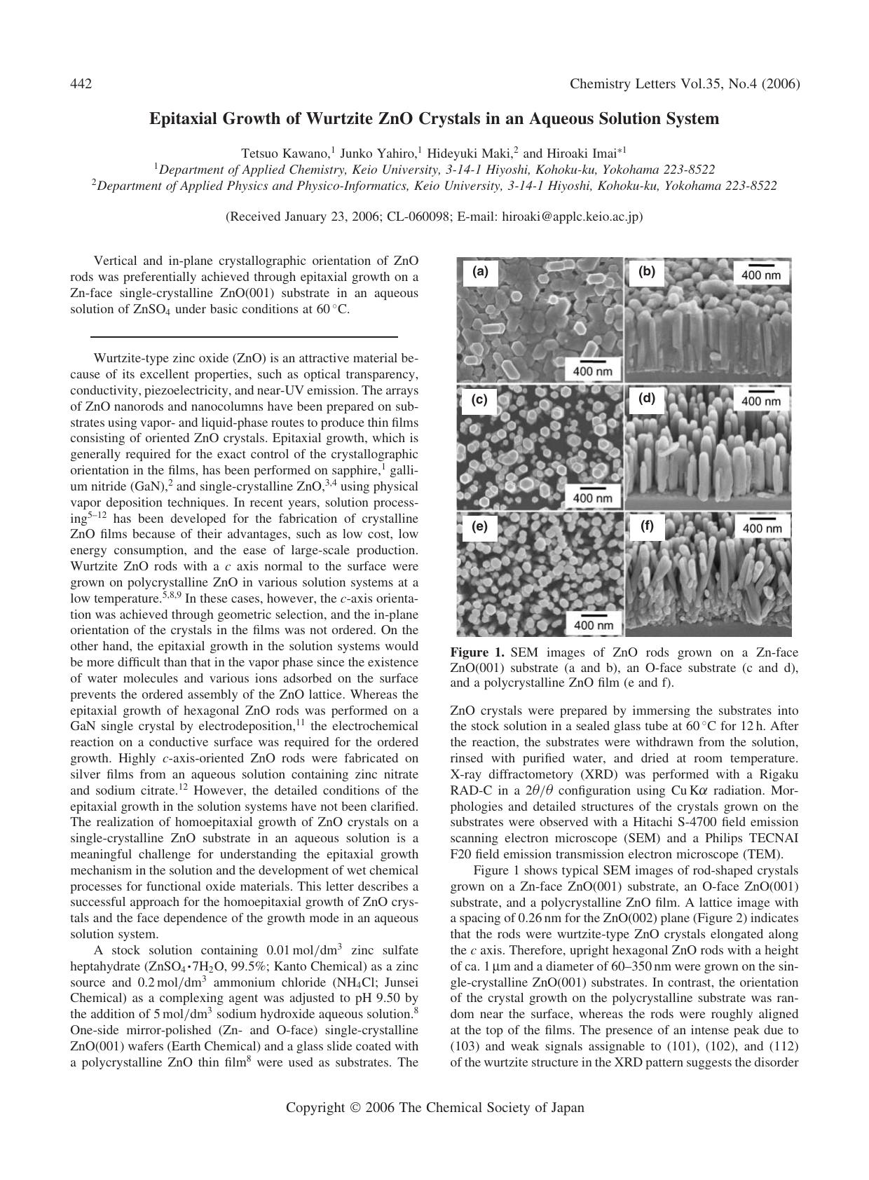 Epitaxial Growth of Wurtzite ZnO Crystals in an Aqueous Solution System by Tetsuo Kawano Junko Yahiro Hideyuki Maki and Hiroaki Imai