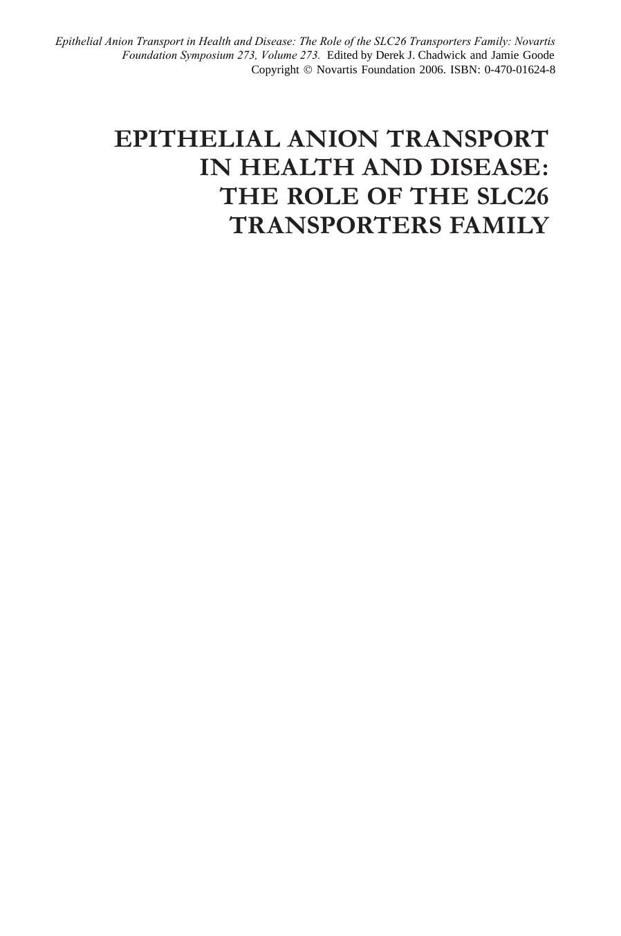 Epithelial Anion Transport in Health and Disease: The Role of the SLC26 Transporters Family: Novartis Foundation Symposium 273 by Novartis Foundation(eds.)
