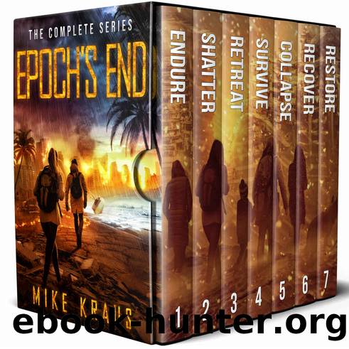 Epoch's End: The Complete 7-Book Series: (A Thrilling Epic Post-Apocalyptic Survival Series) by Mike Kraus