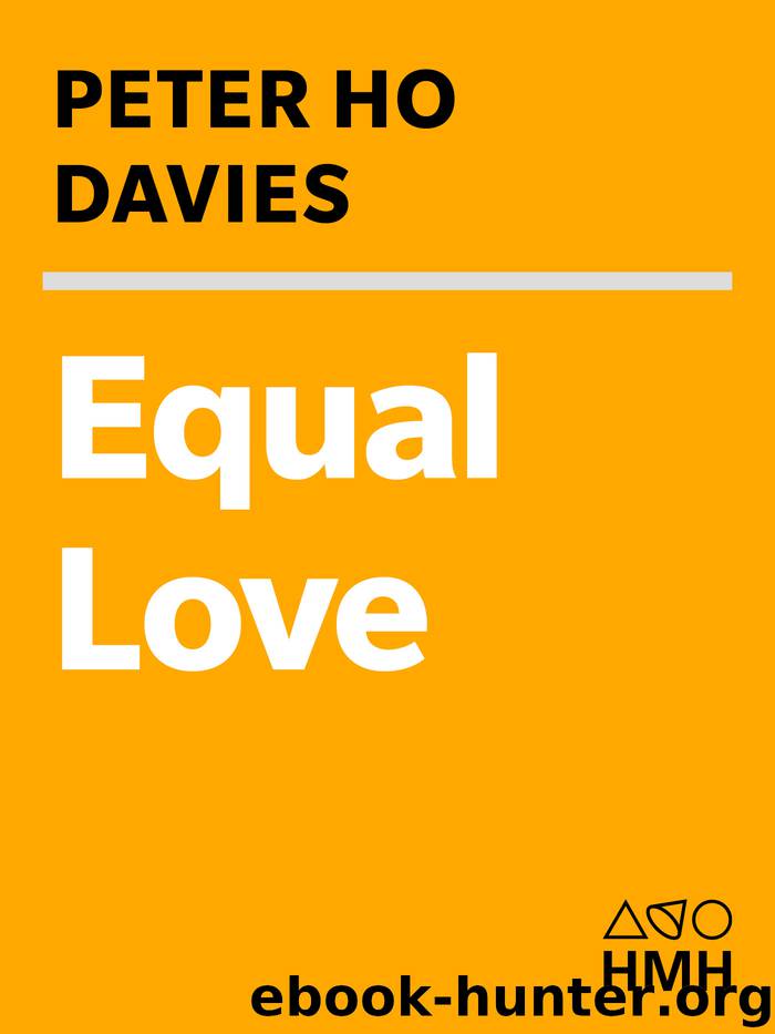 Equal Love by Peter Ho Davies