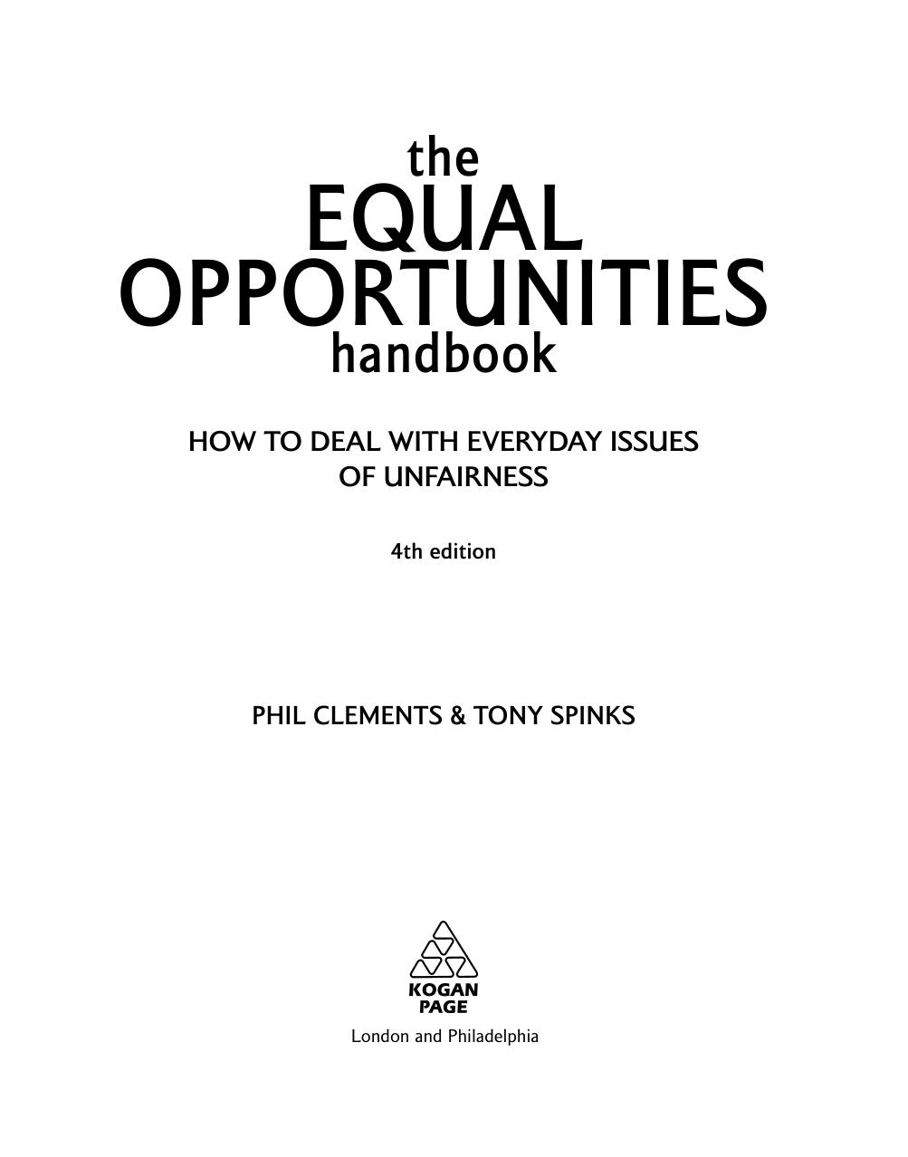 Equal Opportunities Handbook: How to Deal with Everyday Issues of Unfairness by Phillip Edward Clements Tony Spinks
