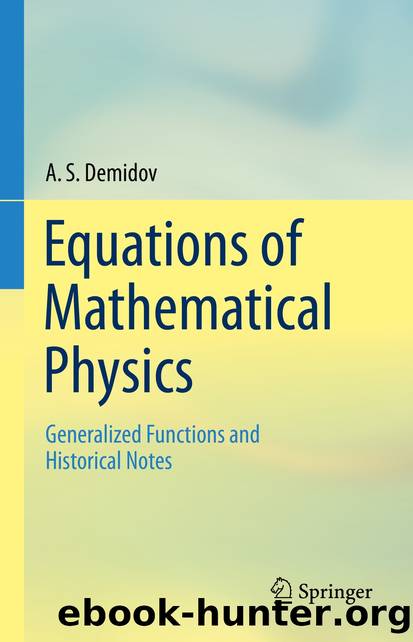 Equations of Mathematical Physics by A. S. Demidov