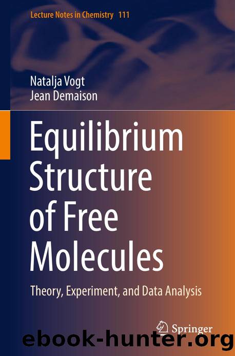 Equilibrium Structure of Free Molecules by Natalja Vogt · Jean Demaison