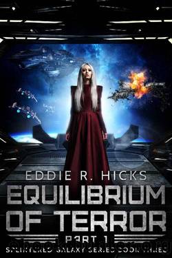 Equilibrium of Terror [Part 1] by Eddie R. Hicks