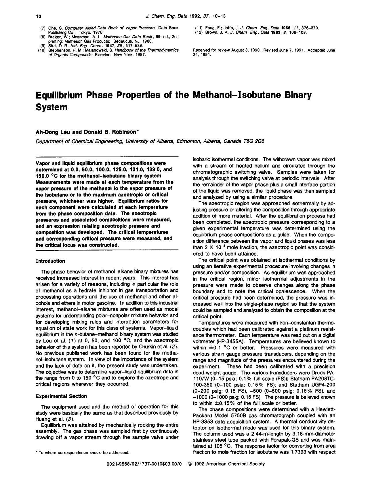Equilibrium phase properties of the methanol-isobutane binary system by Ah Dong Leu Donald B. Robinson