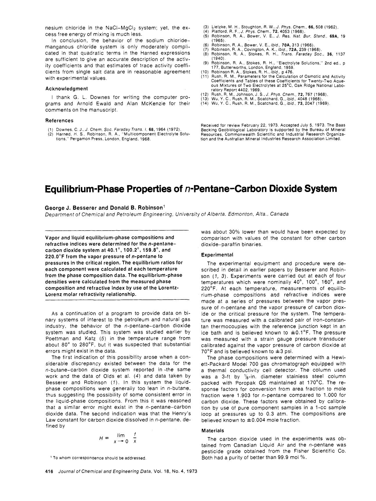 Equilibrium-phase properties of n-pentane-carbon dioxide system by George J. Besserer Donald B. Robinson