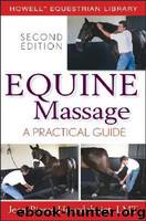 Equine Massage: A Practical Guide by Jean-Pierre Hourdebaigt