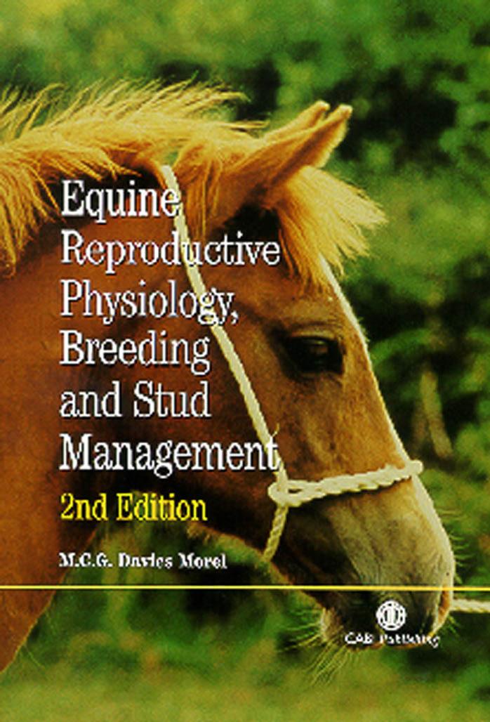 Equine Reproductive Physiology, Breeding and Stud Management 2nd Edition by M. C. G. Davies Morel