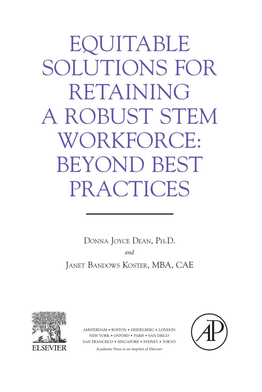 Equitable Solutions for Retaining a Robust STEM Workforce. Beyond Best Practices by Donna J. Dean and Janet B. Koster (Auth.)