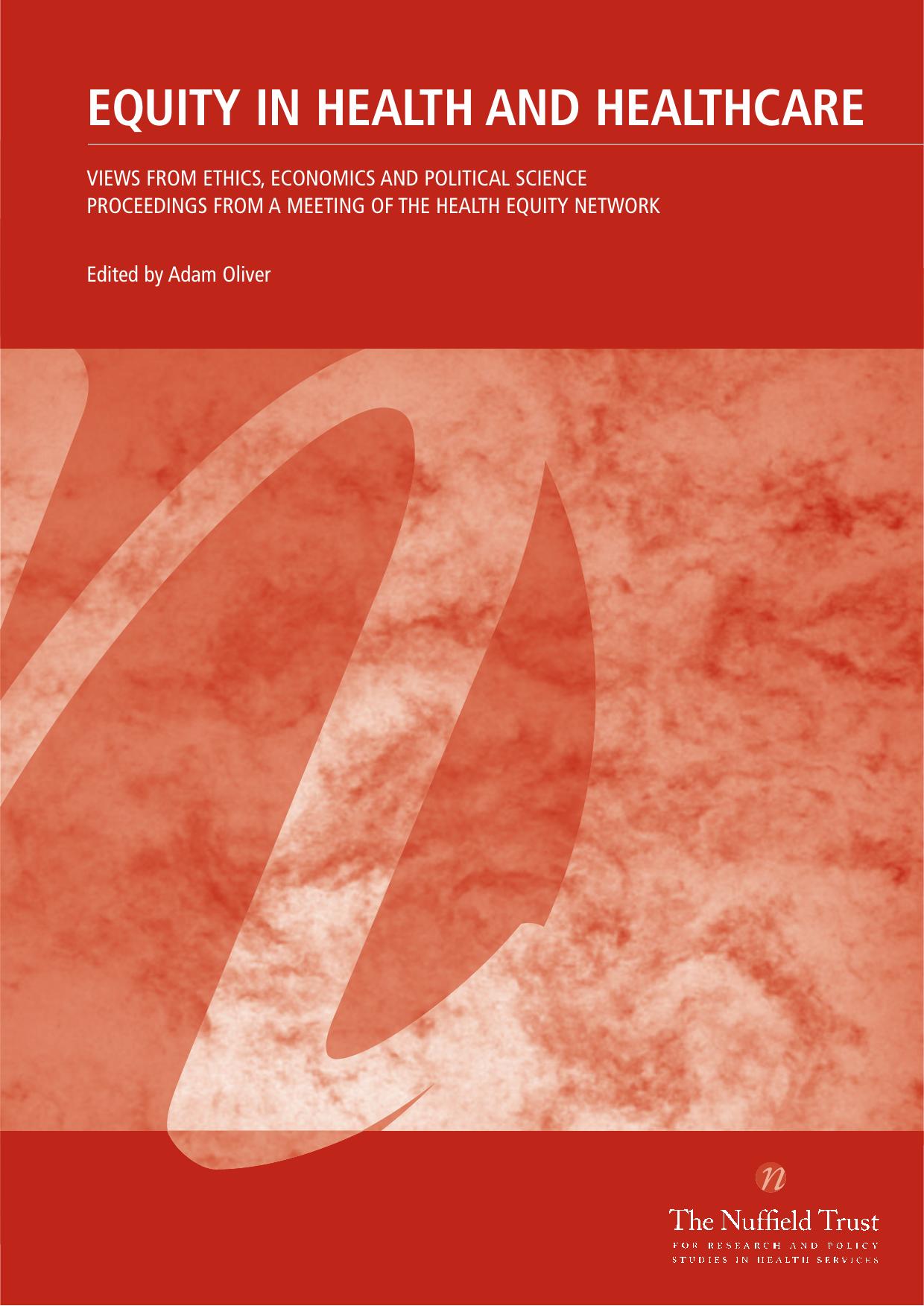 Equity in health and health care: views from ethics, economics and political science by Adam Oliver (ed)