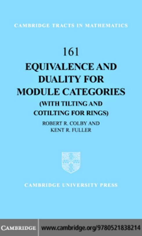 Equivalence and Duality for Module Categories with Tilting and Cotilting for Rings by Robert R. Colby Kent R. Fuller