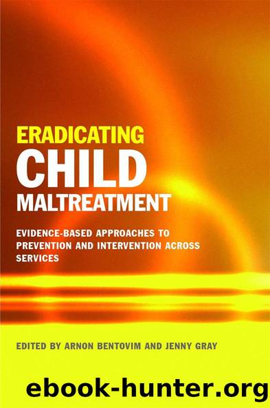 Eradicating Child Maltreatment by Arnon Bentovim Jenny Gray