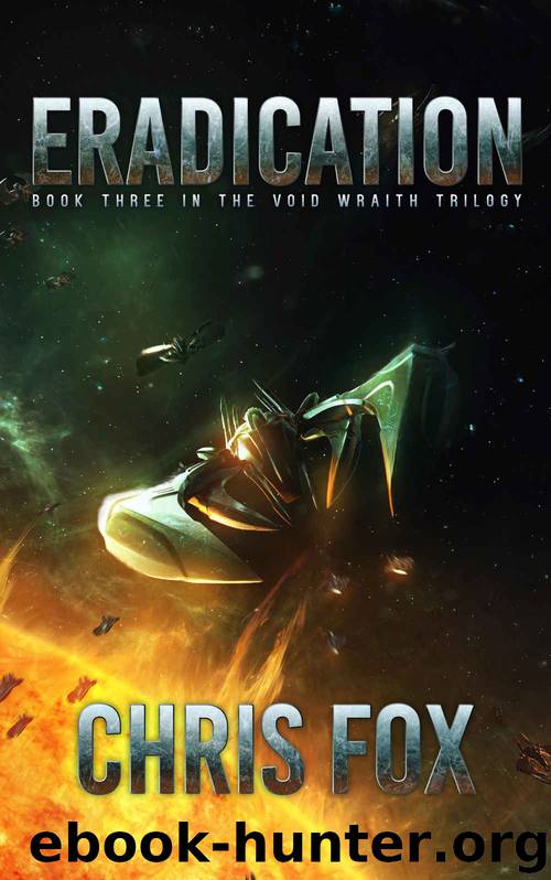 Eradication (The Void Wraith Trilogy Book 3) by Chris Fox