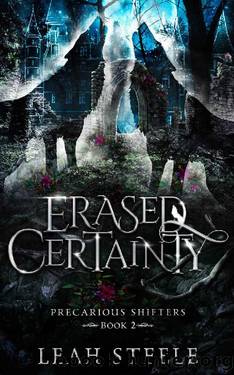 Erased Certainty (Precarious Shifters Book 2) by Leah Steele
