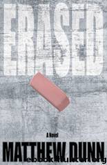 Erased by Matthew Dunn
