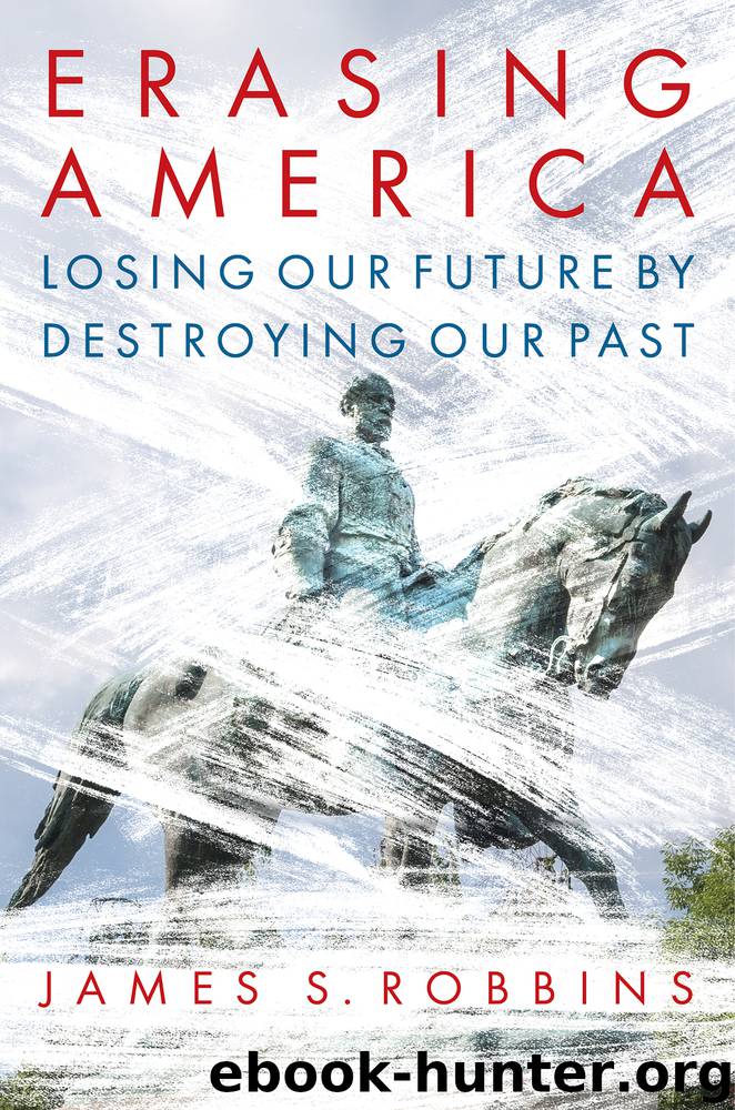 Erasing America by James S. Robbins